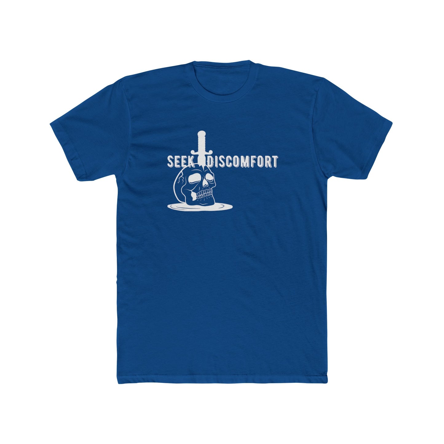 SEEK DISCOMFORT