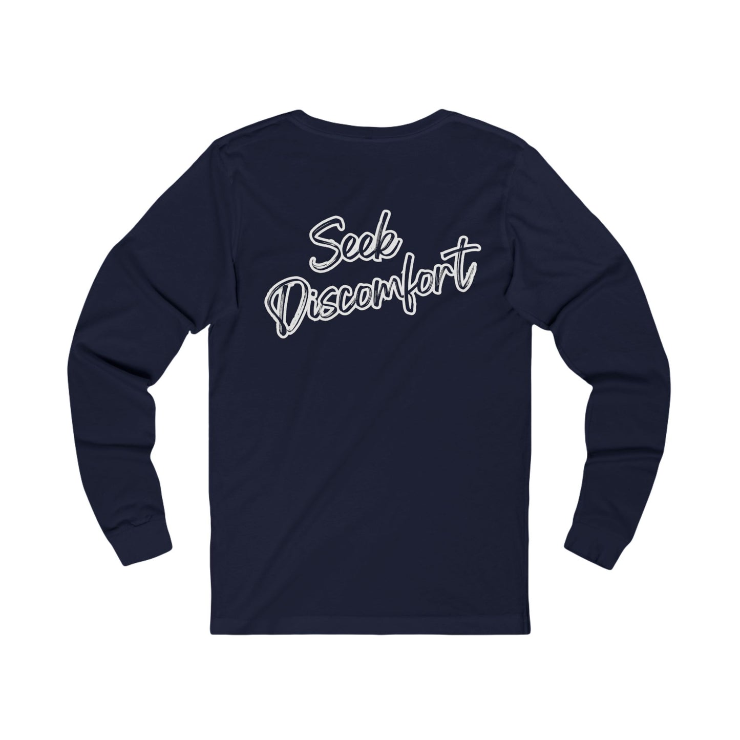 SEEK DISCOMFORT Long Sleeve