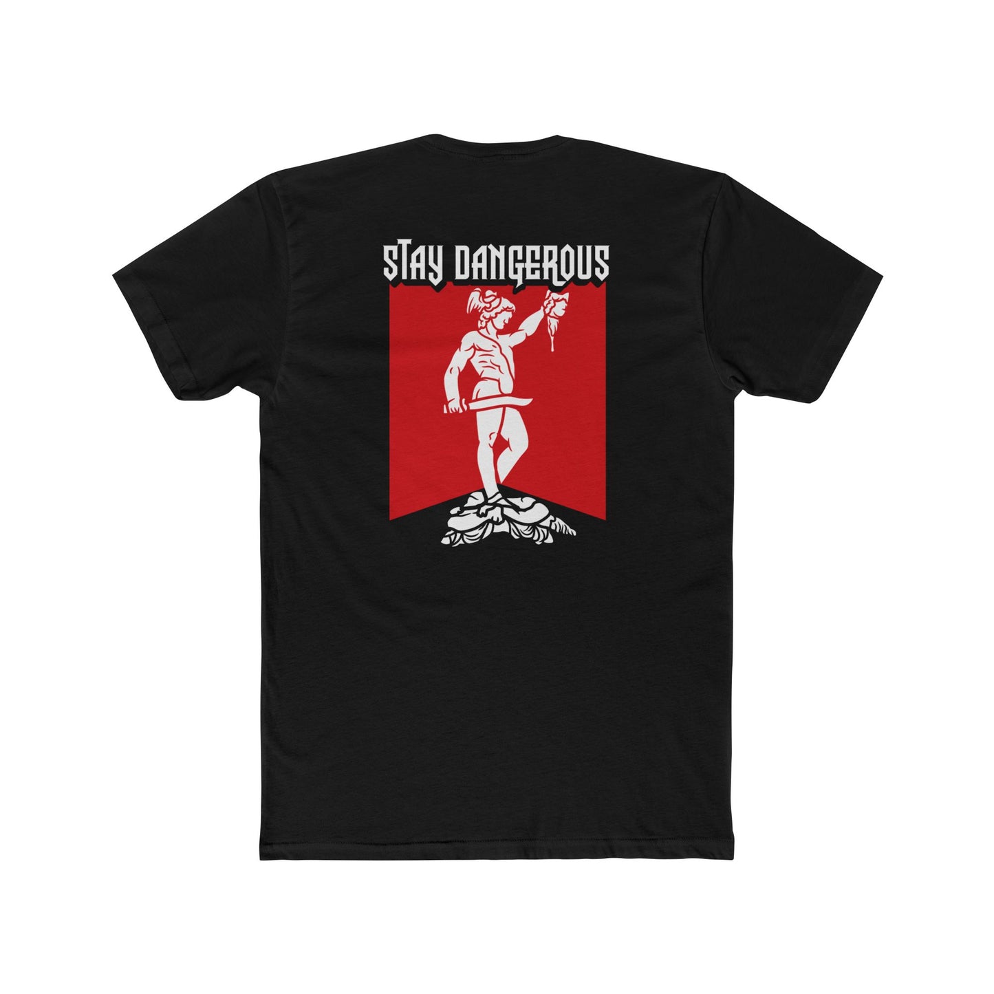STAY DANGEROUS