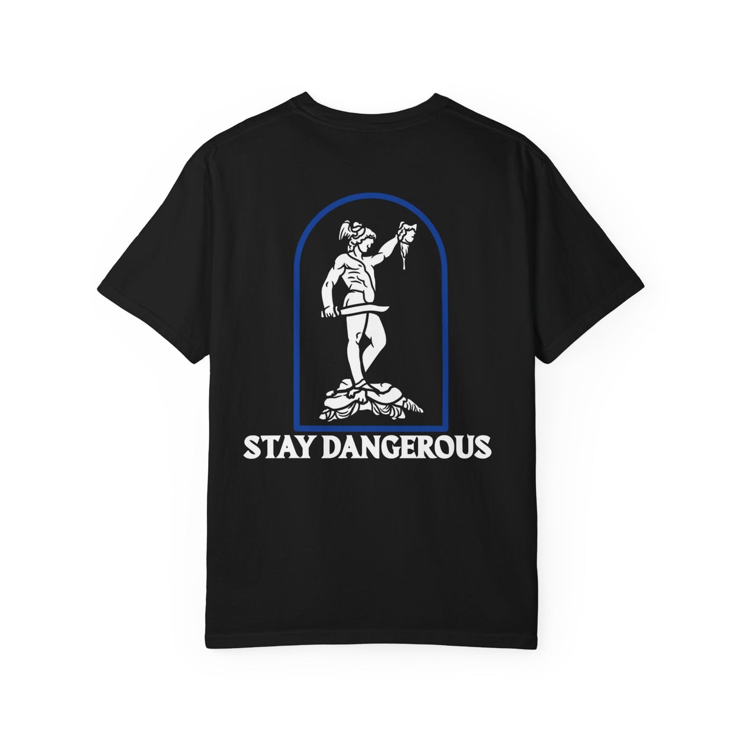 STAY DANGEROUS