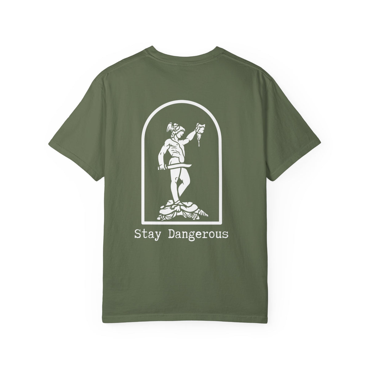 Stay Dangerous Comfort Colors Classic